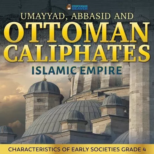 Umayyad, Abbasid and Ottoman Caliphates - Islamic Empire: Characteristics of - Picture 1 of 2