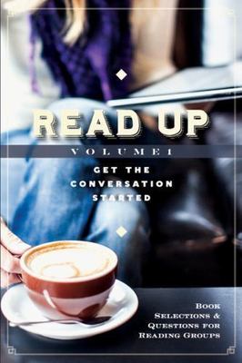 Read Up : Book Selections and Questions for Reading Groups by Lorraine...