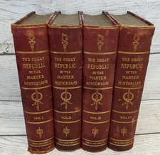 The Great Republic By The Master Historian's 4 Volume Set 1901 Hardcover