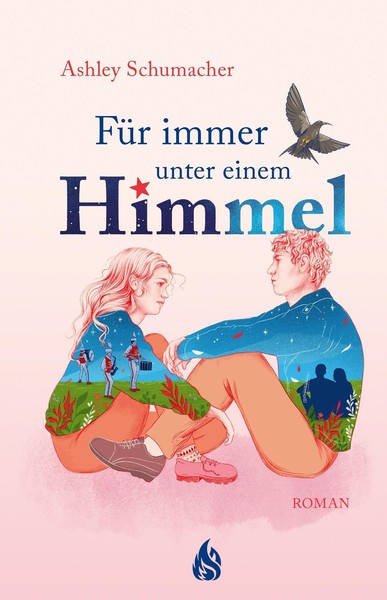 Ashley Schumacher ~ FüR Immer Unter Einem Himmel 9783038800767-image