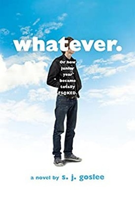 Whatever : Or How Junior Year Became Totally F$@cked Paperback S.