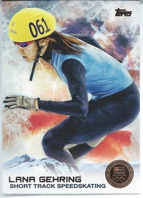 2014 Topps US Olympic BRONZE MEDAL LANA GEHRING Short Track Speed Ice Skating