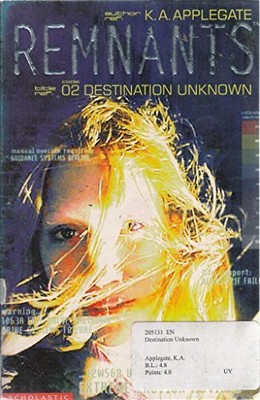 Destination Unknown: No. 2 (Remnant..., Applegate, Kath