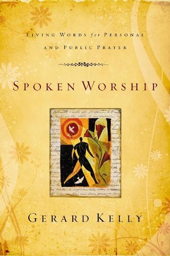 Spoken Worship: Living Words for Personal and Public Prayer - Image 2