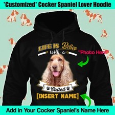 Personalize Cocker Spaniel Hoodie English Dog Black Life Better Mom Dad Kid Gift