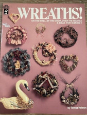 Wreaths 18 Projects by Teresa Nelson Hot Off The PressInc. Vintage 1990
