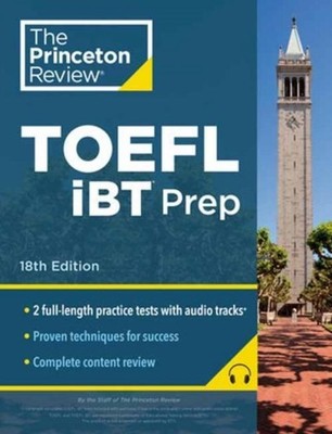Princeton Review TOEFL iBT Prep with Audio/Listening Tracks, 2023 The Princeton