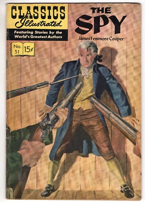 CLASSICS ILLUSTRATED #51 ed 4 hrn 139 1957 The Spy GILBERTON COMIC