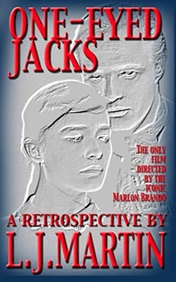 One-Eyed Jacks: Marlon Brando's Sole Directorial