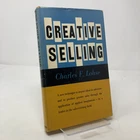 Creative Selling by Charles F. Lohse  HC First Edition  Very Good 1960