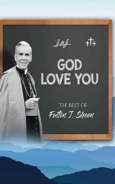 Fulton J. Sheen | God Love You | Buch | Englisch (2023) | Bishop Sheen Today-image