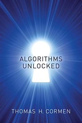 ALGORITHMS UNLOCKED (THE MIT PRESS) By Thomas H. Cormen *Excellent Condition*