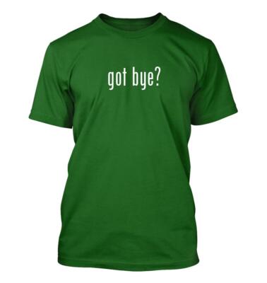 got bye? - Men's Funny T-Shirt New RARE