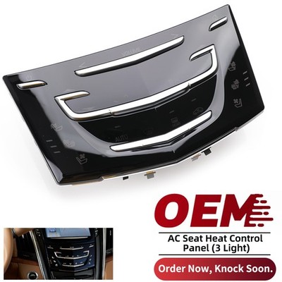 AC Seat Heat Control Panel for Cadillac CUE ATS CTS SRX XTS ESCALADE ELR 3 light
