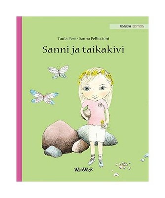 Sanni ja taikakivi: Finnish Edition of ''Stella and the Magic Stone'': Finnish Edi