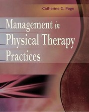 Management in Physical Therapy Practices 9780803618725 by Catherine G. Page