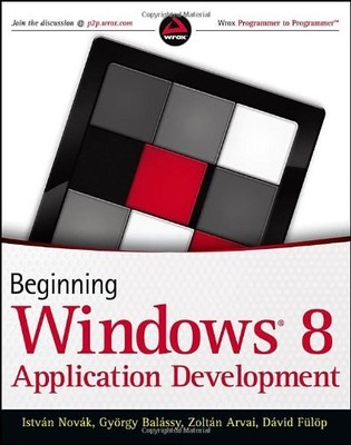 BEGINNING WINDOWS 8 APPLICATION DEVELOPMENT By István Novák Mint