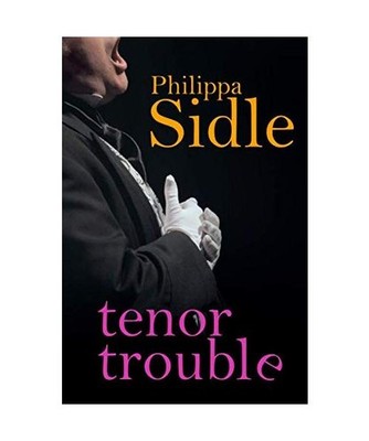 Tenor Trouble [Doric Opera, Band 2], Sidle, Philippa