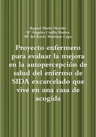 Raquel MaríN Morales (U. A.) | Proyecto Enfermero Para Evaluar La Mejora En...
