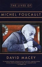 The Lives of Michel Foucault Macey, David paperback Used - Good