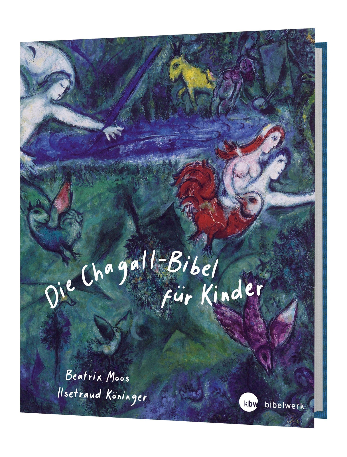 Die Chagall - Bibel Für Kinder, Ilsetraud Köninger