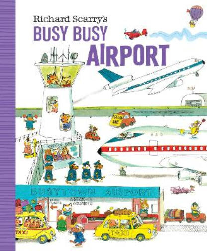 Richard Scarry Richard Scarry's Busy Busy Airport (Libro di cartone)