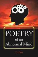 T. J. Elder | Poetry Of An Abnormal Mind | Taschenbuch | Englisch (2013)