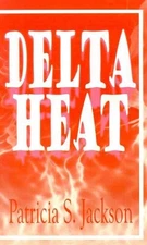 Delta Heat by Patricia S. Jackson (English) Paperback Book