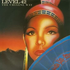 Level 42  - The Chinese Way - UK VINYL 7" SINGLE - POSP-538