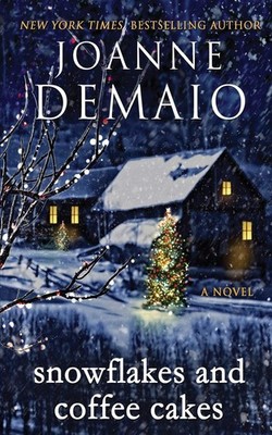Snowflakes and Coffee Cakes (The Winter Series) DeMaio, Joanne paperback Ver...