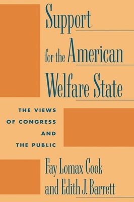 Support for the American Welfare State: The Views of Congress and the Public