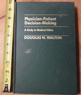 Physician Patient Decisiton Making A Study in Medical Ethics