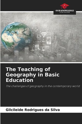 Gilcileide Rodrigues da Silva | The Teaching of Geography in Basic Education