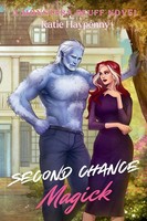 Second Chance Magick A Steamy Small-Town Monster Romance Katie Haypenny Buch