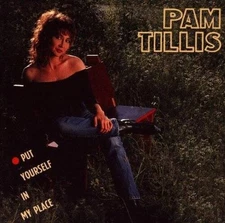 Put Yourself in My Place - Audio CD By Pam Tillis - VERY GOOD