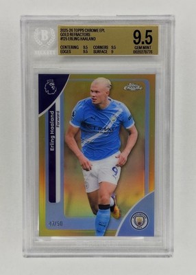 2025-26 TOPPS CHROME EPL GOLD REFRACTORS/50 ERLING HAALAND  BGS 9.5 WORLD CUP