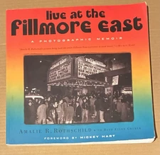 1999 Live at the Fillmore East: A Photographic Memoir by Amalie Rothschild Book