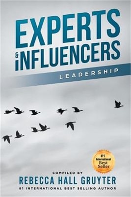 Experts and Influencers: The Leadership Edition (Paperback or Softback)