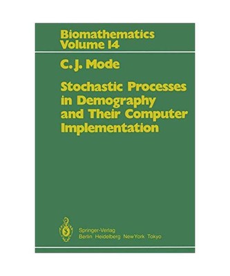 Stochastic Processes in Demography and Their Computer Implementation, Mode, C. J