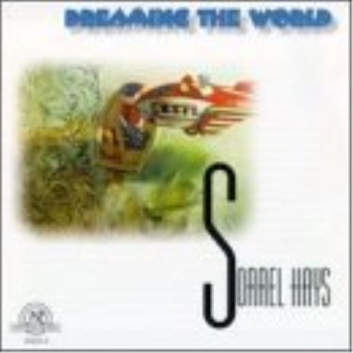 Sorrel Hays T. Buckner J. Kubera Dreaming the World - 5 Songs for Baritone (CD)