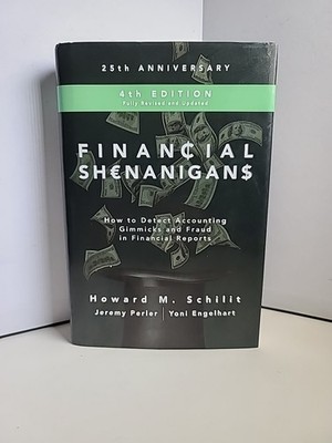 Financial Shenanigans, Fourth Edition: How to Detect Accounting Gimmicks