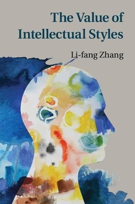 The Value of Intellectual Styles by Li-fang Zhang - 9781107082779