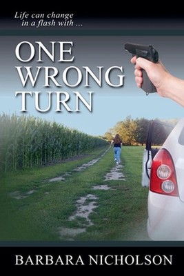 One Wrong Turn by Barbara Nicholson Paperback Book