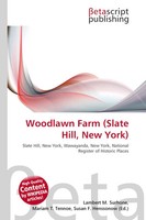 Lambert M. Surhone (U. A.) | Woodlawn Farm (Slate Hill, New York) | Taschenbuch