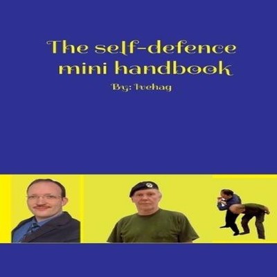 The self-defence mini handbookBy Ivehag Adam Ivehag Paperback Boo