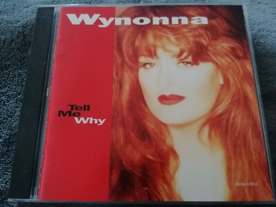 RARE WYNONNA TELL ME WHY CD Only Love/Is It Over Yet/Rock Bottom/Girls with Guit