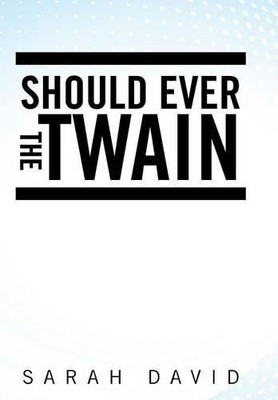 Sarah David Should Ever the Twain (Gebundene Ausgabe)