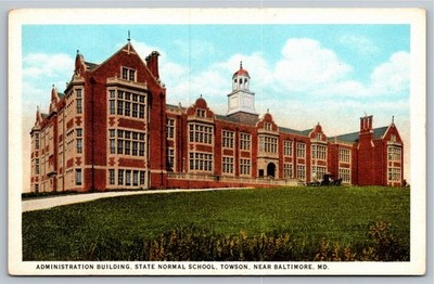 Towson State Normal School Administration Building Baltimore MD Postcard