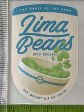 “ORGANIC LIMA BEANS” 100% ORGANIC “THE FRUIT OF THE GODS” 3”x 2” STICKER ART