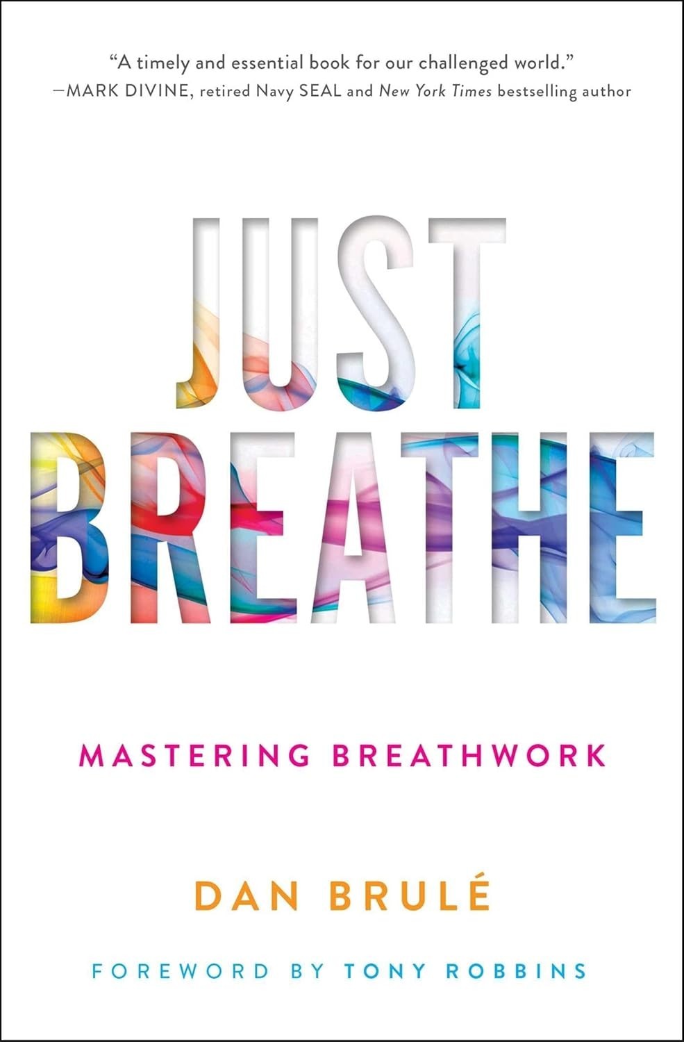 Just Breathe: Mastering Breathwork by Dan Brule 9781501163067 Paperback